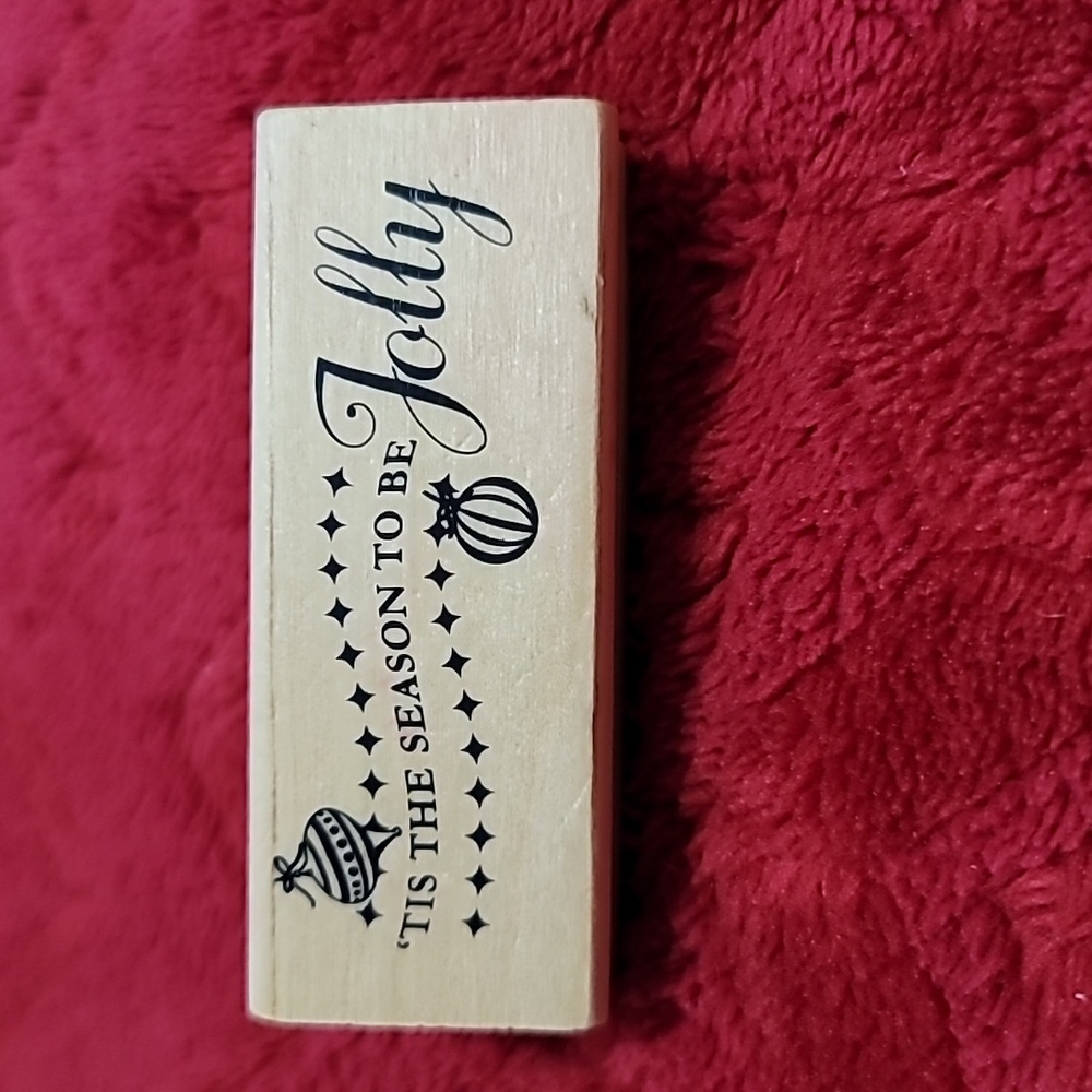 Tis the Season to be Jolly Phrase Wooden Rubber Stamp